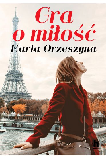 Gra o miłość - Marta Orzeszyna