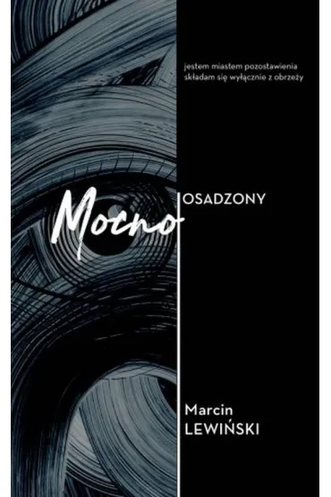 Mocno osadzony - Marcin  Lewi�ski
