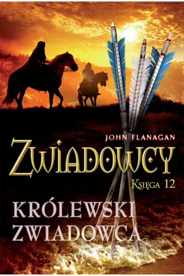 Kr�lewski zwiadowca. Zwiadowcy. Tom 12 - John Flanagan