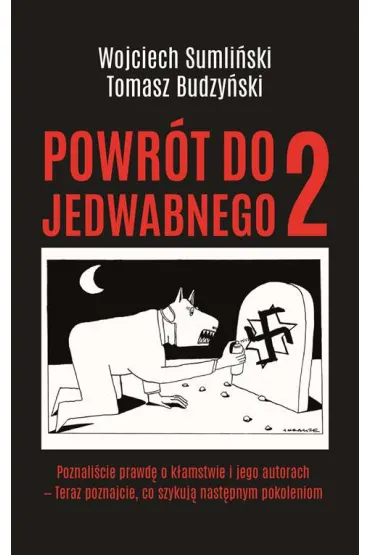 Powr�t do Jedwabnego. Tom 2 - Tomasz Budzy�ski, Wojciech Sumli�ski