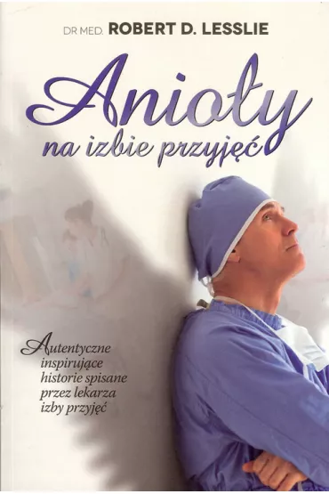 Anio�y na izbie przyj�� - Robert Lesslie