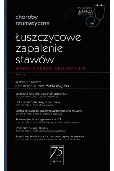 Łuszczycowe zapalenie stawów. Współczesne spojrzenie. Choroby reumatyczne. W gabinecie lekarza specjalisty