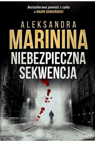 Niebezpieczna sekwencja - Aleksandra Marinina