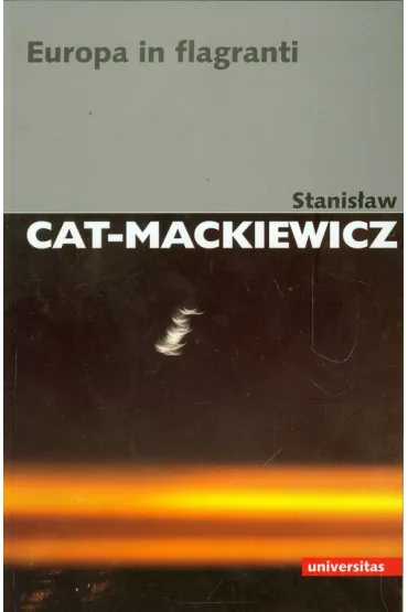 Europa In Flagranti - Stanis�aw Cat-Mackiewicz