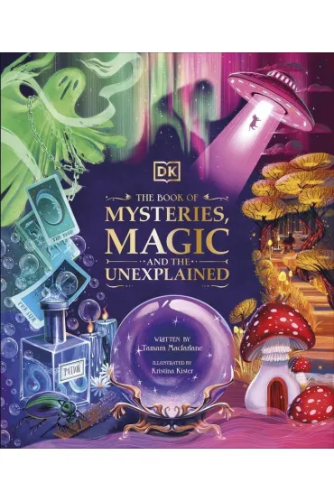 The Book of Mysteries, Magic, and the Unexplained  wer. angielska - Tamara  Macfarlane