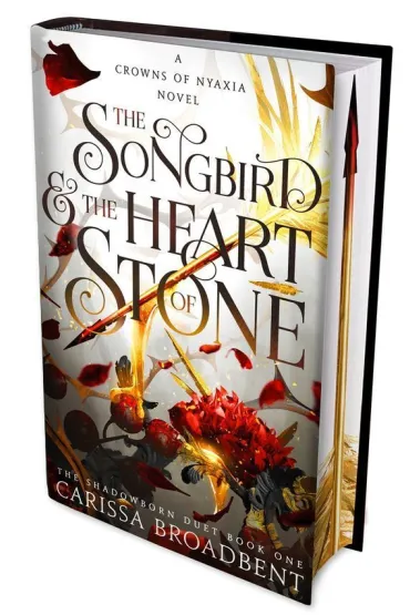 The Songbird and the Heart of Stone - Carissa Broadbent