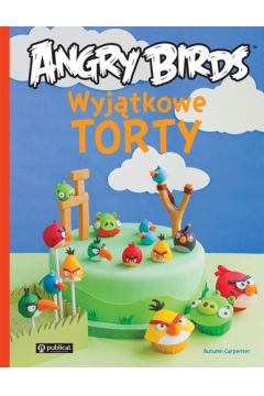 Wyjtkowe torty Angry Birds