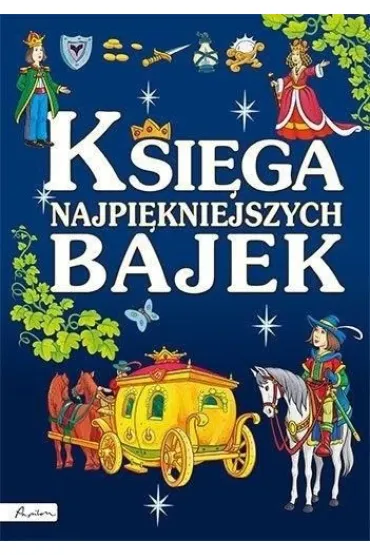 Ksi�ga najpi�kniejszych bajek