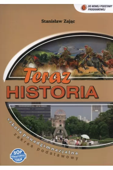 Historia LO KL 1 Podr�cznik Zakres podstawowy Teraz historia 2015 - Stanis�aw Zaj�c
