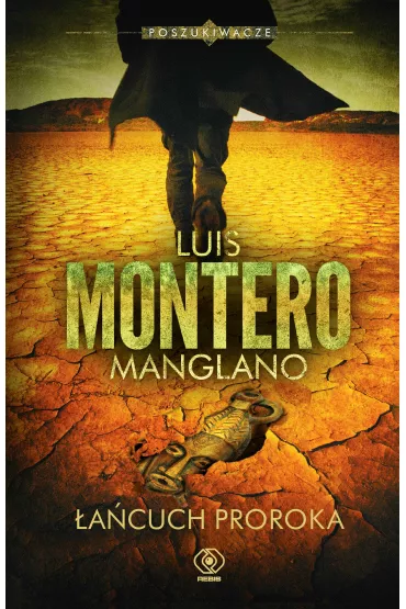 �a�cuch Proroka. Poszukiwacze. Tom 2 - Luis Montero Manglano