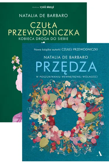 Pakiet: Czu�a przewodniczka. Kobieca droga do siebie, Prz�dza. W poszukiwaniu wewn�trznej wolno�ci - Natalia de Barbaro