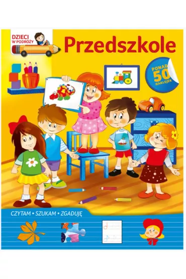Dzieci w podr�y. Przedszkole * - Anna Edyk-Psut