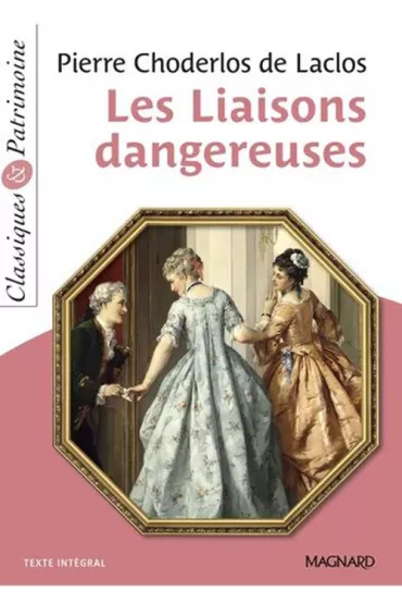 Liaisons dangereuses - Pierre Choderlos de Laclos