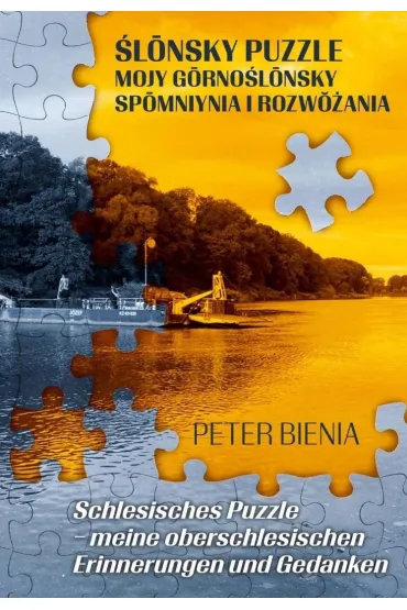 �lonsky puzzle mojy gorno�lonsky spomniynia i rozwozania - Peter  Bienia