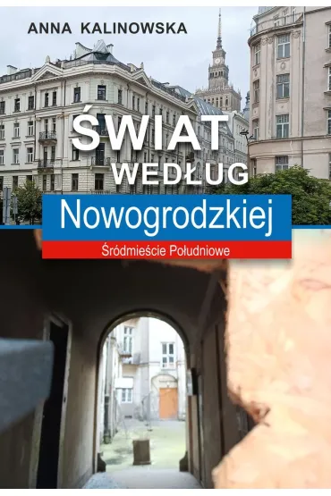 �wiat wed�ug Nowogrodzkiej - Anna Kalinowska
