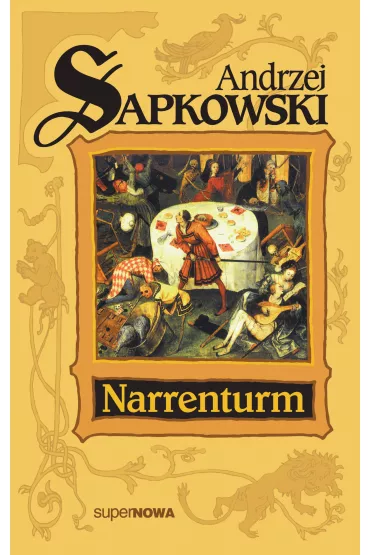 Narrenturm. Trylogia husycka. Tom 1 - Andrzej Sapkowski