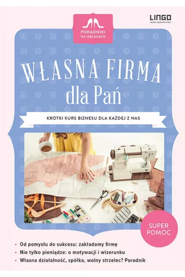 W�asna firma dla pa� - Anna Kupisz-Cichosz
