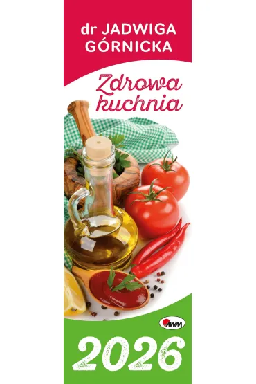 Kalendarz 2026 paskowy dr Jadwigi G�rnickiej Zdrowa kuchnia