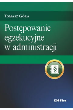 Postępowanie egzekucyjne w administracji