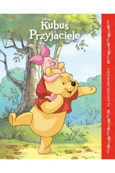 Kubu� i Przyjaciele. Klasyczne opowie�ci. Disney - Ewa Tarnowska