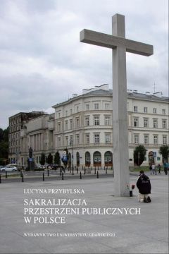 eBook Sakralizacja przestrzeni publicznych w Polsce pdf