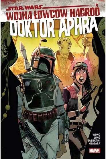 Wojna �owc�w nagr�d. Star Wars Doktor Aphra. Tom 3 - Alyssa  Wong