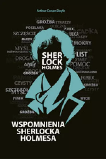 Wspomnienia Sherlocka Holmesa (dodruk 2018) - Artur Conan Doyle