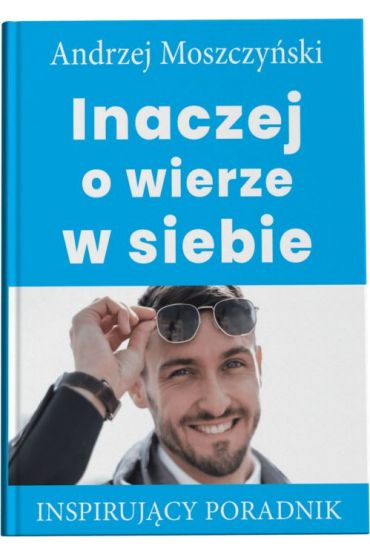 Inaczej o wierze w siebie