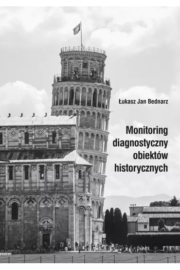 Monitoring diagnostyczny obiekt�w historycznych - �ukasz Jan Bednarz