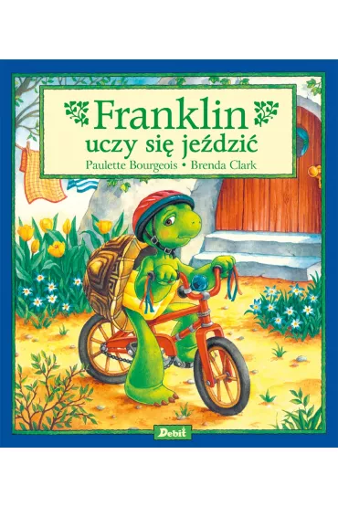 Franklin uczy si� je�dzi� - Paulette Bourgeois