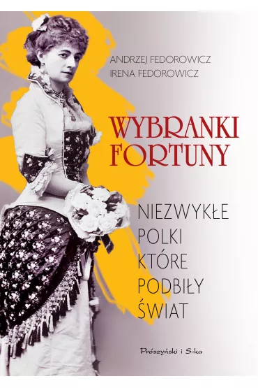 Wybranki fortuny - Andrzej Fedorowicz, Irena Fedorowicz