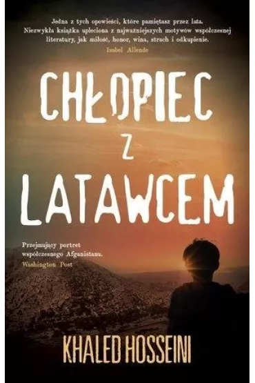 Ch�opiec z latawcem - Khaled Hosseini