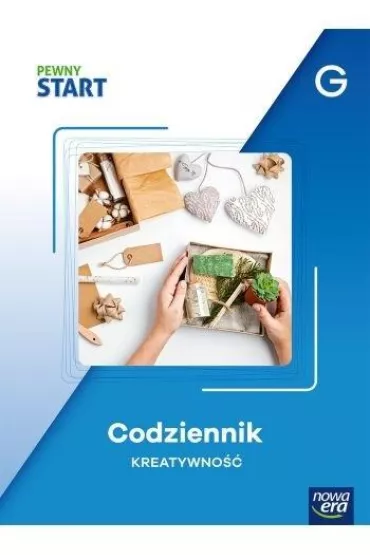 Pewny start. Poziom G Codziennik. Kreatywno��