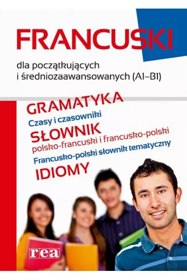 eBook Francuski dla pocz�tkuj�cych i �redniozaawansowanych (A1-B1) pdf