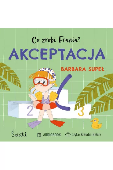 Audiobook Akceptacja. Co zrobi Frania? Tom 3 mp3 - Barbara Supe�