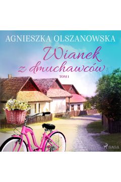 Audiobook Wianek z dmuchawcw. Gradw. Tom 1 mp3