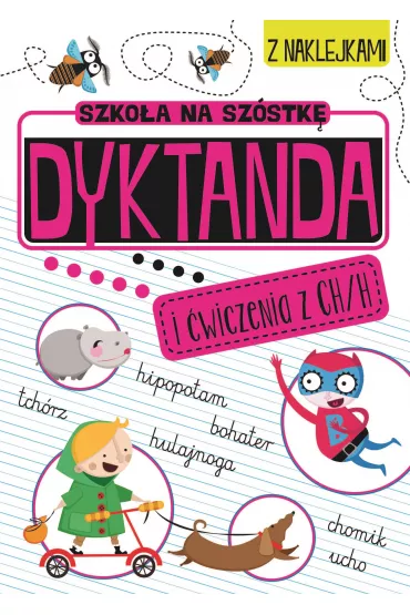 Szko�a na sz�stk�. Dyktanda na h/ch