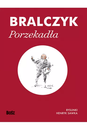 Porzekad�a - Jerzy Bralczyk