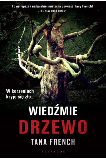 Wied�mie drzewo - Tana French