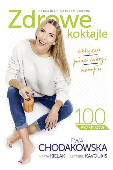 Zdrowe koktajle - Ewa Chodakowska