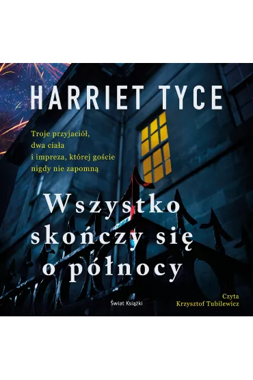 Audiobook Wszystko sko�czy si� o p�nocy mp3 - Harriet Tyce