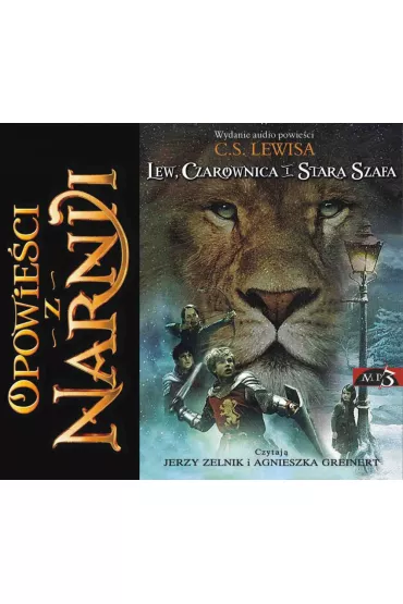 Audiobook Opowie�ci z Narnii. Tom 1. Lew, Czarownica i stara szafa mp3 - Clive Staples Lewis