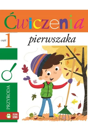 �wiczenia pierwszaka Przyroda - Iwona Orowiecka