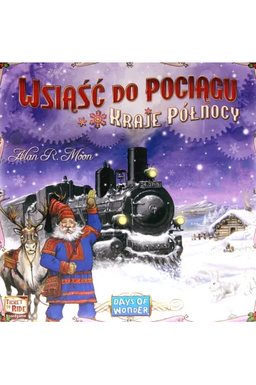 Wsi��� do Poci�gu. Kraje P�nocy - Alan R. Moon