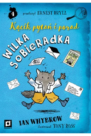 K�cik pyta� i porad Wilka Sobieradka - Ian Whybrow