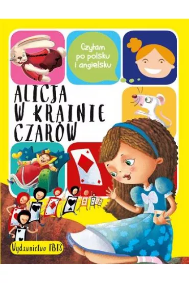 Alicja w Krainie czar�w. Czytam po polsku i angielsku