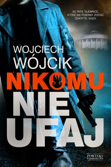 Nikomu nie ufaj - Wojciech W�jcik