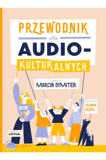 Przewodnik dla audiokulturalnych - Joanna G�bal, Marcin  Dymiter