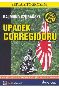 Upadek Corregidoru. Audiobook CD