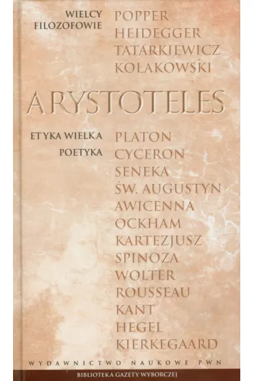 Wielcy Filozofowie. Arystoteles. Etyka wielka Poetyka